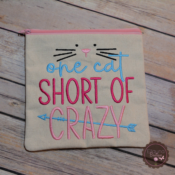 Embroidered Zipper Pouch - One Cat Short of Crazy