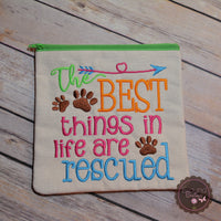 Embroidered Zipper Pouch - Best Things in Life are Rescued